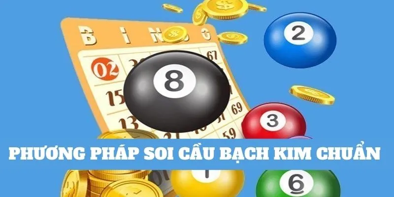 Phương pháp soi cầu bạch kim chính xác 100% Phương pháp soi cầu bạch kim chính xác 100%